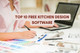 Top 10 Free Kitchen Design Software Top 10 Free Kitchen Design Software
